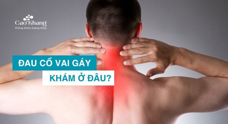 đau cổ vai gáy khám ở đâu